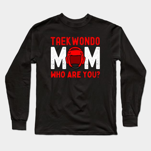 Taekwondo Mom Long Sleeve T-Shirt by footballomatic